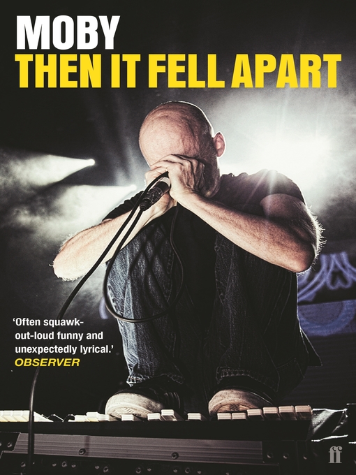 Title details for Then It Fell Apart by Moby - Available